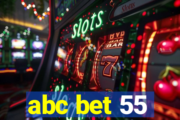 abc bet 55